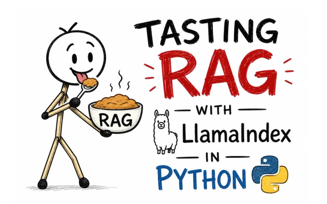 Tasting RAG with LlamaIndex in Python